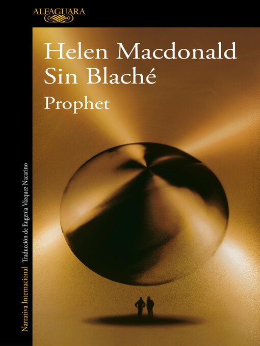 Title details for Prophet by Helen Macdonald - Available